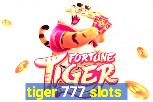 tiger 777 slots